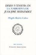 Deseo y censura en la narrativa de Juan Jos� Hern�ndez
