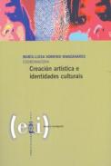 Creaci�n art�stica e identidades culturais