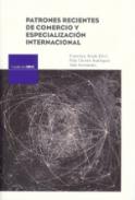 Patrones recientes de comercio y especializaci�n internacional