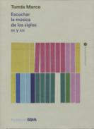 Escuchar la m�sica de los siglos XX y XXI