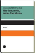 M�s democracia, menos liberalismo
