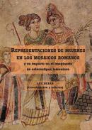 Representaciones de mujeres en los mosaicos romanos y su impacto en el imaginario de estereotipos femeninos