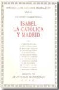 Isabel la Cat�lica y Madrid