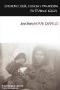 Epistemolog�a, ciencia y paradigma en trabajo social