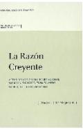 La raz�n creyente