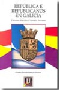Rep�blica e republicanos en Galicia