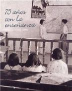 75 a�os con la ense�anza