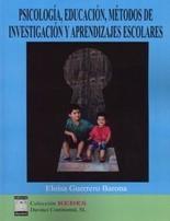Psicolog�a, educaci�n, m�todos de investigaci�n y aprendizajes escolares