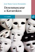 Desenmascarar a Kavarokios