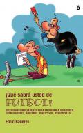 �Qu� sabr� usted de f�tbol!