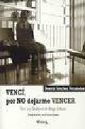 Venc�, por no dejarme vencer