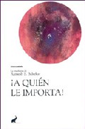 �A qui�n le importa!