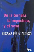 De la ternura, la impostura y el sexo
