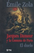 Jacques Damour y la comuna de Par�s ; El duelo