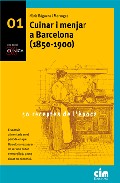 Cuinar i menjar a Barcelona (1820-1900)