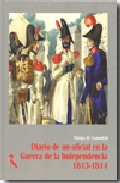Diario de un oficial en la Guerra de la Independencia, (1813 y 1814)