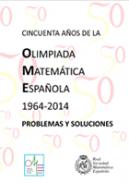 Cincuenta a�os de la Olimpiada Matem�tica Espa�ola, 1964-2014