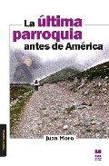 La �ltima parroquia antes de Am�rica