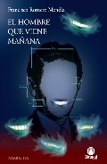 El hombre que viene ma�ana