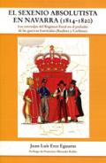 El sexenio absolutista en Navarra, 1814-1820