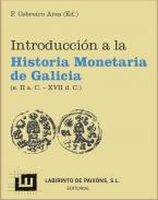 Introducci�n a la historia monetaria de Galicia (s. II a.C.-XVII d.C.)