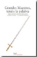 Grandes Maestres, ten�is la palabra