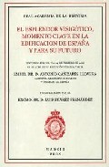 El esplendor visig�tico, momento clave en la edificaci�n de Espa�a y para su futuro