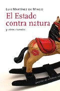 El Estado contra natura y otros cuentos