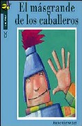 El m�s grande de los caballeros