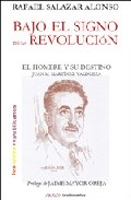 Bajo el signo de la revoluci�n / El hombre y su destino