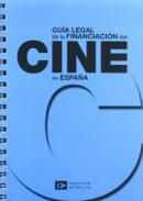 Gu�a legal de la financiaci�n del cine en Espa�a