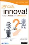 �Ahora innova!