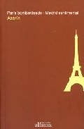 Par�s bombardeado ; Madrid sentimental