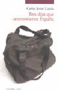 Tres d�as que conmovieron Espa�a