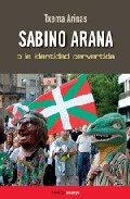 Sabino Arana, o, La identidad pervertida