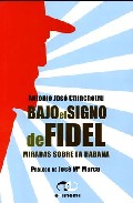 Bajo el signo de Fidel