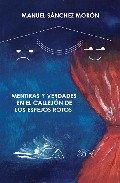 Metiras y verdades en el callej�n de los espejos rotos : Teatro (2008)