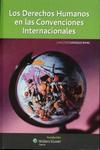 Los derechos humanos en las convenciones internacionales