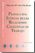 Protecci�n judicial de las relaciones colectivas de trabajo