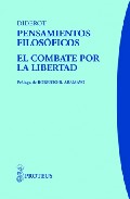 Pensamientos filos�ficos ; El combate por la libertad