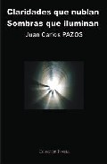 Claridades que nublan, sombras que iluminan