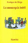 La monarqu�a in�til