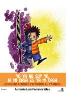 Yo ya no soy yo, ni mi casa es ya mi casa