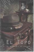 El topo, el desertor y el traidor