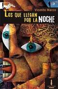 Los que llegan por la noche