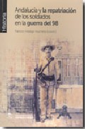 Andaluc�a y la repatriaci�n de los soldados en la guerra del 98