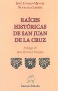 Ra�ces hist�ricas de San Juan de la Cruz