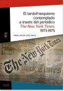 El tardofranquismo contemplado a trav�s del peri�dico 