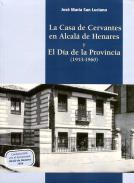 La Casa de Cervantes en Alcal� de Henares y el D�a de la Provincia (1953-1960)