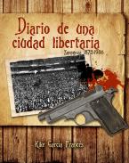 Diario de una ciudad libertaria